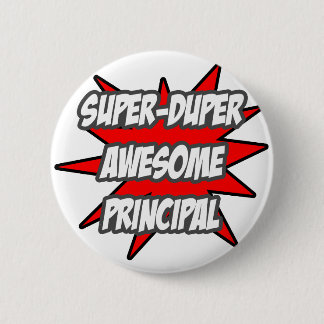Super Duper Awesome Principal Pinback Button