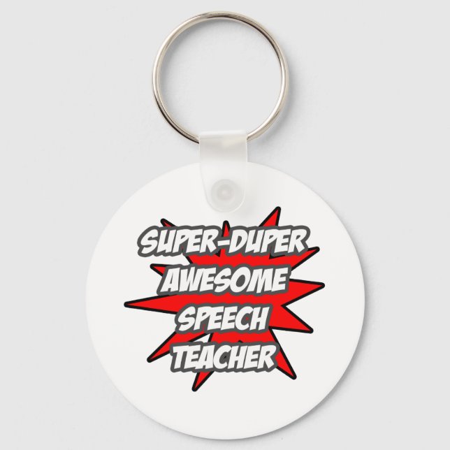 Super Duper Awesome Speech Teacher Keychain (Front)