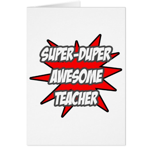 Super Duper Awesome Teacher Cards (Front)