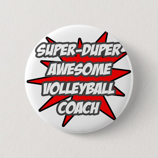 Super Duper Awesome Volleyball Coach Pinback Button (Front)