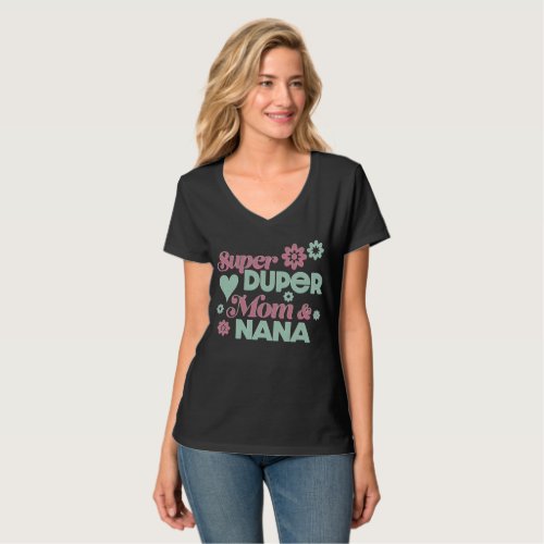 Super Duper Mom  Nana T_Shirt