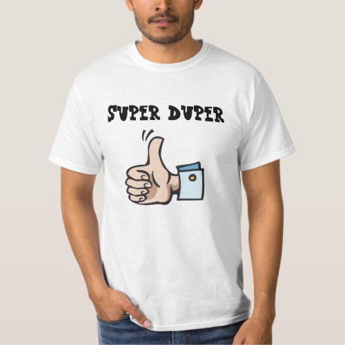 Super Duper T_Shirt