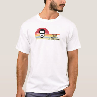 Super Easy Barely An Inconvenience Retro style T-Shirt