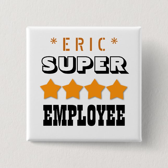 Super EMPLOYEE with 4 Stars GOLD and BLACK A05 Pinback Button (Front)