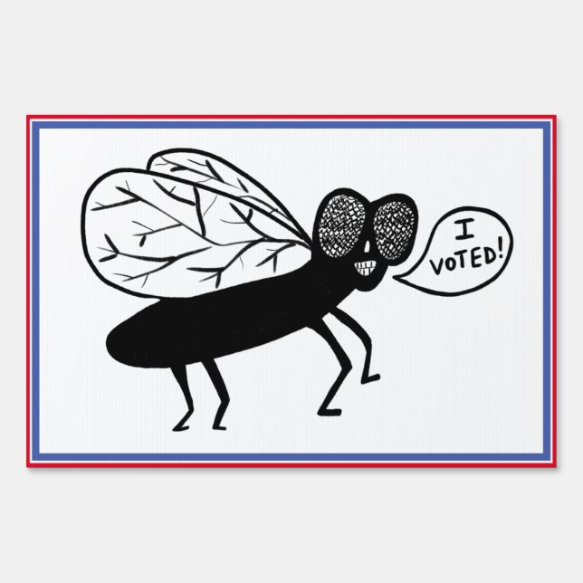 Super Fly says I VOTED! Red White Blue Sign (Front)