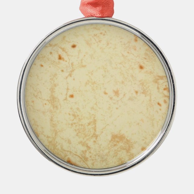 super fresh flour tortilla texture masa bueno metal ornament (Front)