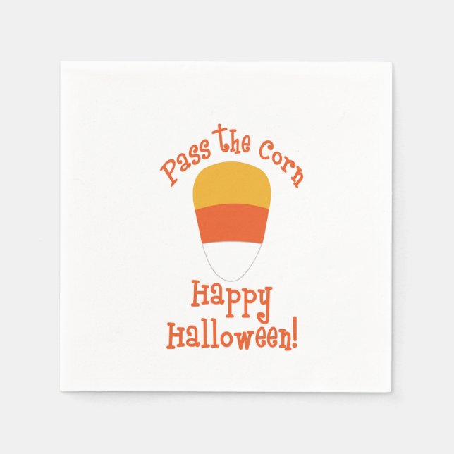 Super Fun “Pass the Candy Corn” Napkins (Front)