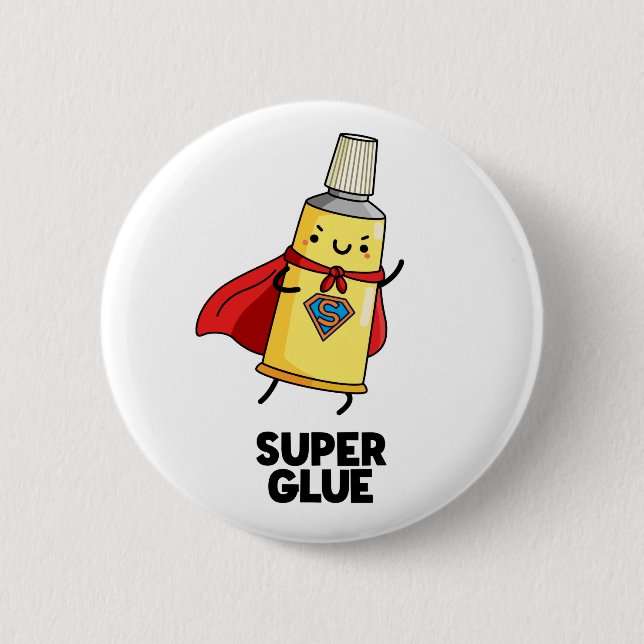 Super Glue Funny Super Hero Pun  Button (Front)