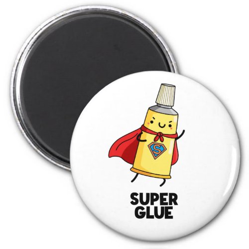 Super Glue Funny Super Hero Pun  Magnet