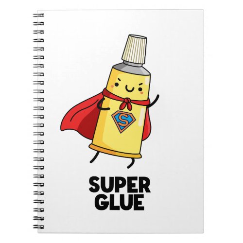 Super Glue Funny Super Hero Pun  Notebook