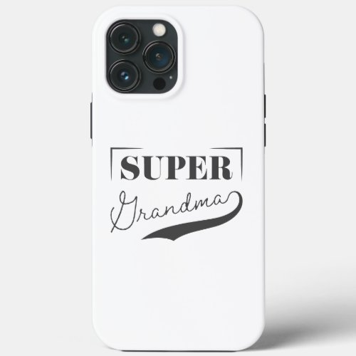 Super Grandma iPhone 13 Pro Max Case