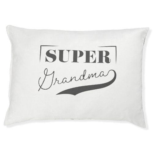 Super Grandma Pet Bed