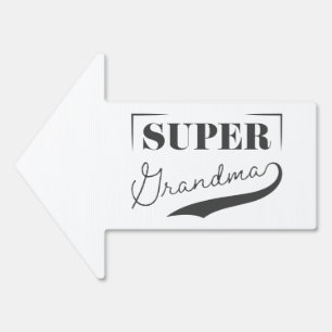 Super Grandma Sign