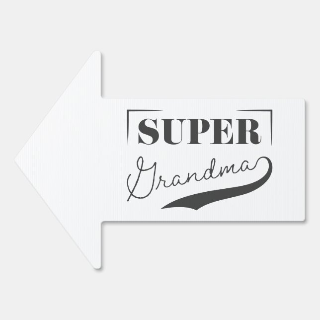 Super Grandma Sign (Front)