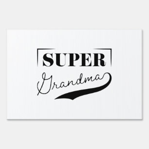 Super Grandma Sign