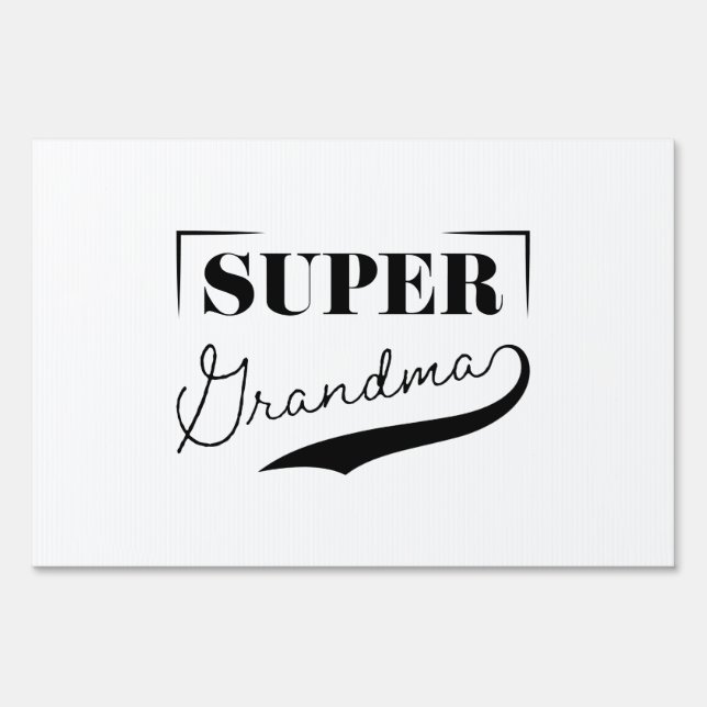 Super Grandma Sign (Front)