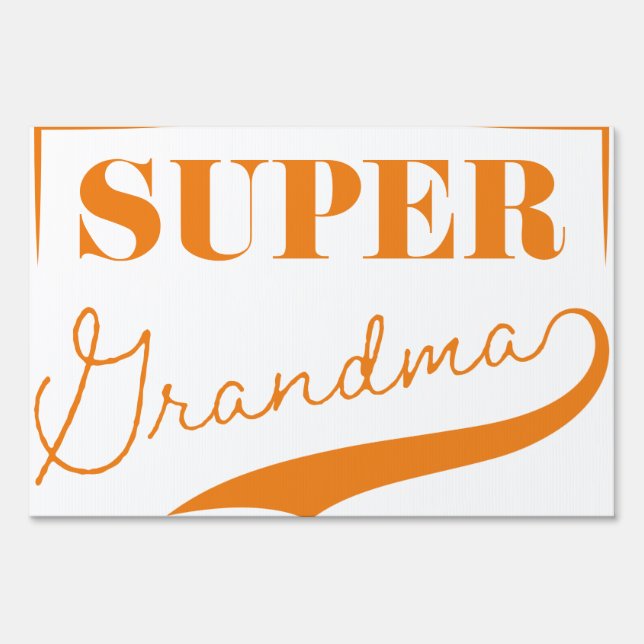 Super Grandma Sign (Front)