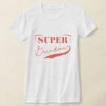 Super Grandma T-shirt at Zazzle