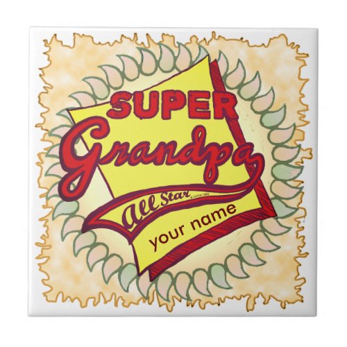 Super Grandpa custom name  Ceramic Tile