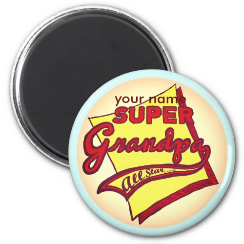 Super Grandpa custom name magnet