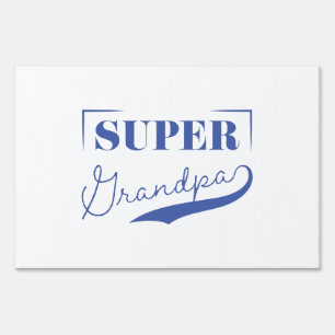 Super Grandpa Sign