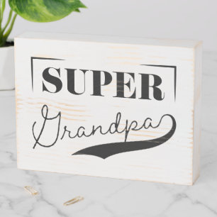 Super Grandpa Wooden Box Sign