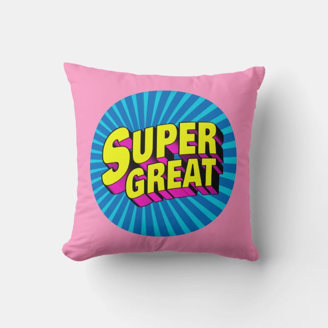 Super Great Throw Pillow (Front)