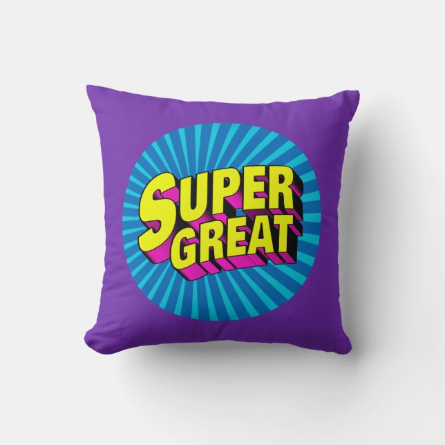 Super Great Throw Pillow (Front)
