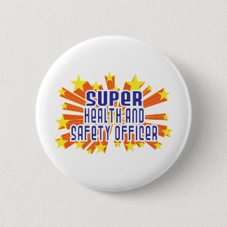 Super Health and Safety Officer Button