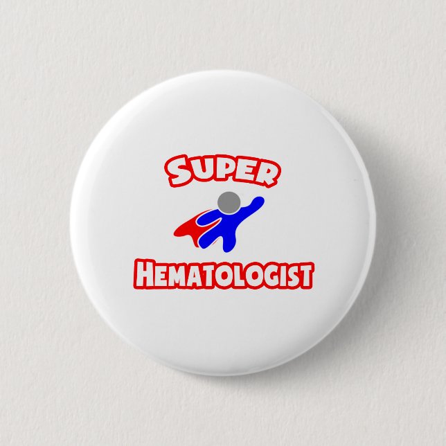 Super Hematologist Pinback Button (Front)