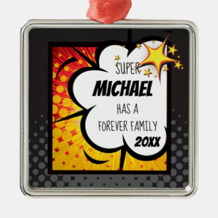 Super Hero Comic Book Adoption, Family Gift Metal Ornament