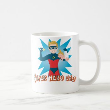 Super Hero Dad Coffee Mug by Kakigori at Zazzle