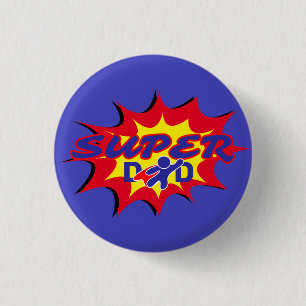 Super Hero Dad Comic Book Father's Day Button