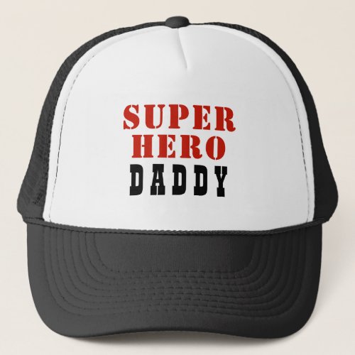 Super Hero Daddy Father Dad Trucker Hat