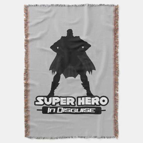 Super Hero In Disguise Throw Blanket