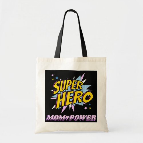 Super Hero Mom Power Gift for mom grandma sister  Tote Bag