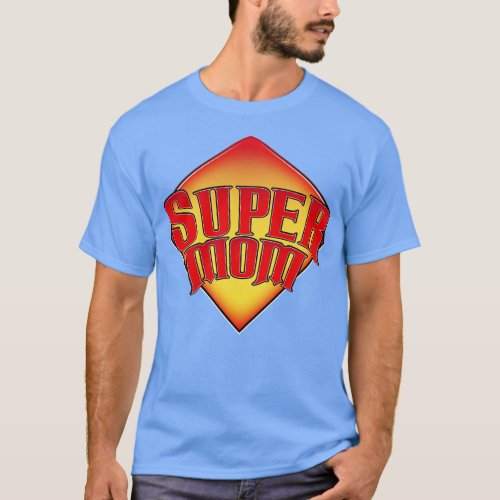 Super hero Mom T_Shirt