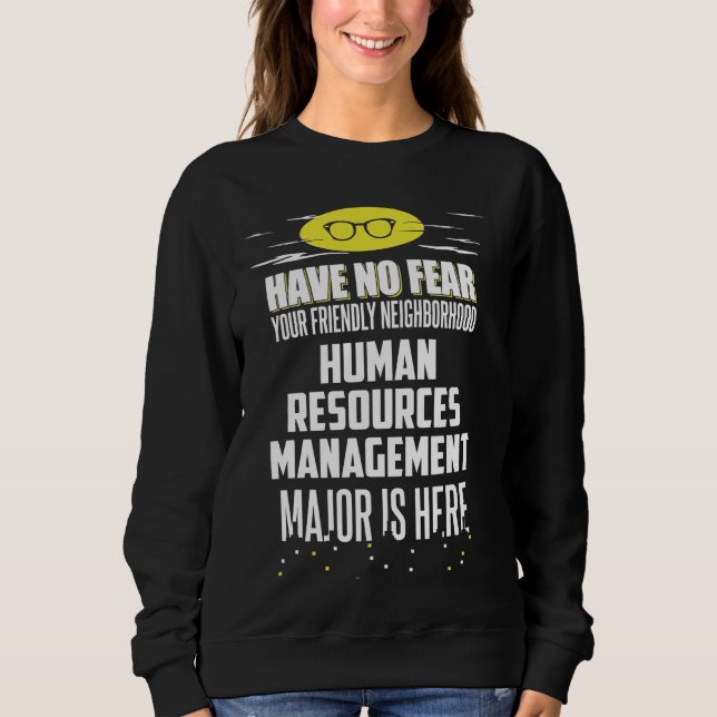 Super Human Resources Management Major Graphic - H Sweatshirt (Front)