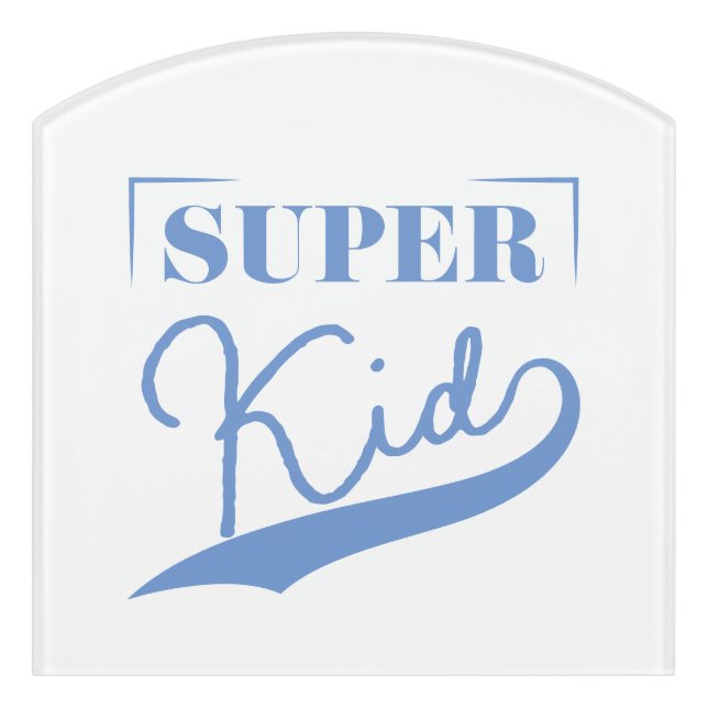 Super Kid Door Sign (Contour Front)