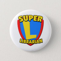 Super Librarian Pinback Button