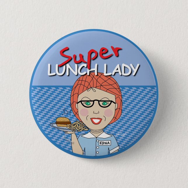 Super Lunch Lady Button (Front)