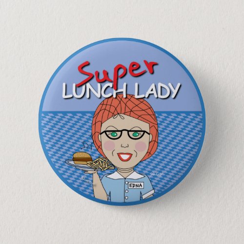 Super Lunch Lady Pinback Button