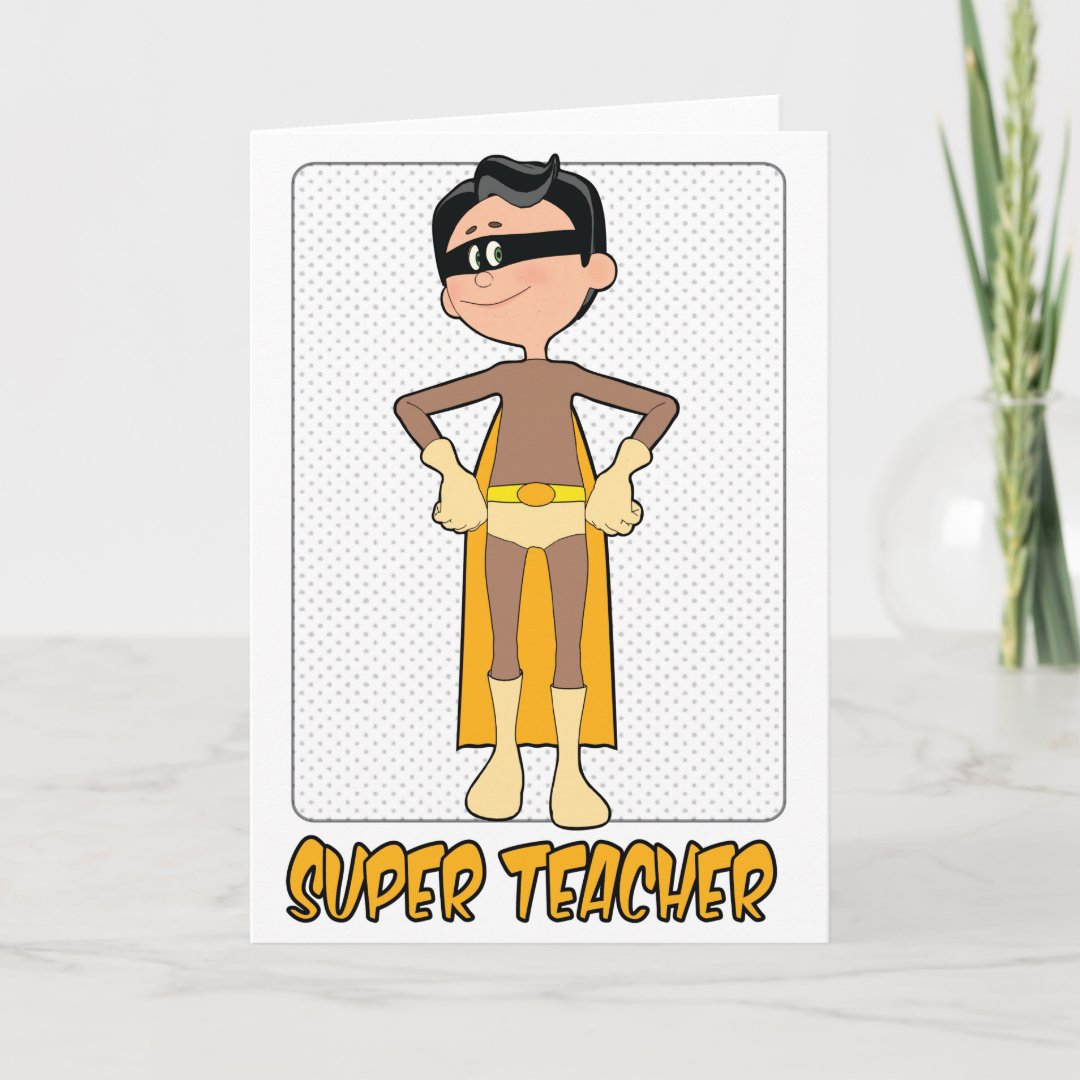 Super Male Teacher Card for Teacher Appreciation | Zazzle