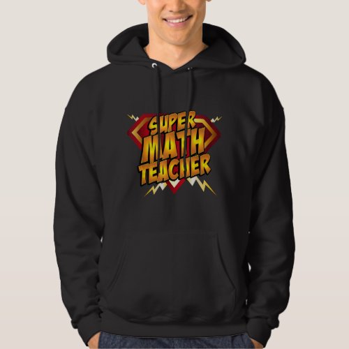 Super Math Teacher Educational Superhero Hoodie