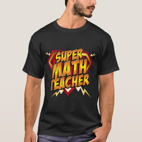 Super Math Teacher Educational Superhero T_Shirt