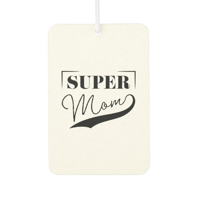 Super Mom Air Freshener (Front)
