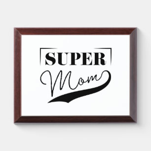 Super Mom Award Plaque