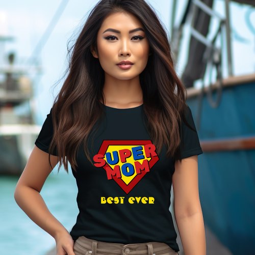 Super MOM Best Ever T_Shirt