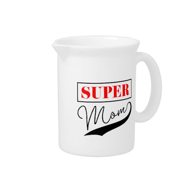 Super Mom Beverage Pitcher (Right)