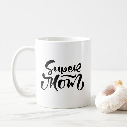 Super Mom Black Typography With Mom Name  Coffee Mug